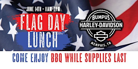 Flag Day Lunch at Bumpus H-D of Memphis