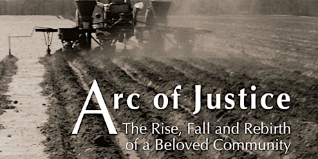 Controversy & Conversation - Arc of Justice: The Rise, Fall, and Rebirth of