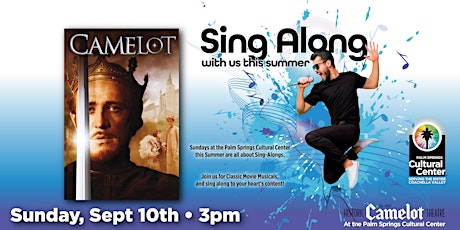Sing Along with us this Summer: CAMELOT