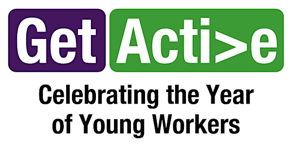 Get Active 2019: Celebrating the Year of Young Workers