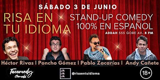 Risa en tu Idioma: Stand Up Comedy 100% en Español! primary image