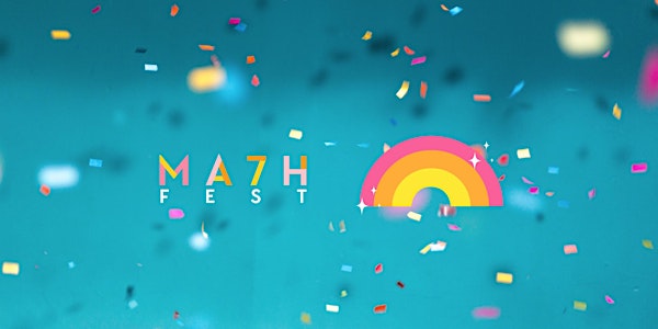 MA7H FEST