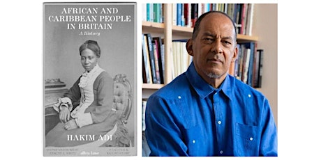 Hauptbild für African and Caribbean People in Britain - Prof Hakim Adi (in-person)