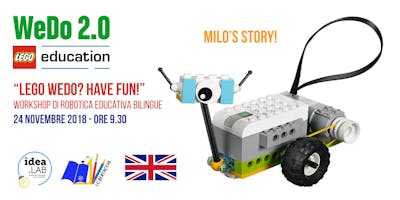 Lego WeDo? Have Fun! Workshop di robotica educativa bilingue Lego WeDo? Have Fun! Workshop di robotica educativa bilingue