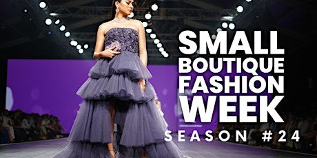Small Boutique Fashion Week NY Season 24