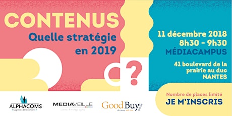 Image principale de CONFÉRENCE - "Contenus: Quelle stratégie en 2019 ?"
