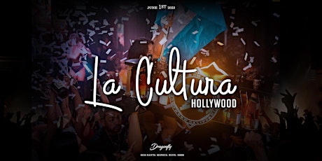 La Cultura Thursdays at Dragonfly Hollywood | Free RSVP