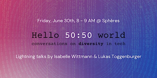 Image principale de Hello 50:50 World Zurich June Meetup - "Female-only initiatives"