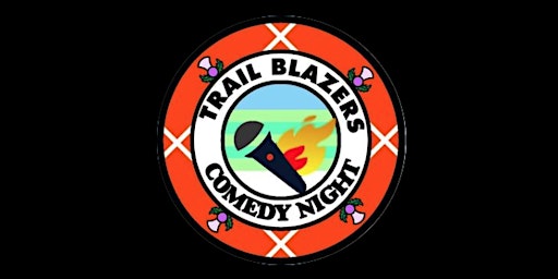 Trail Blazers Open Mic Comedy primary image