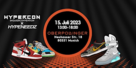HYPERCON Sneakerconvention X HYPENEEDZ at Oberpollinger Munich
