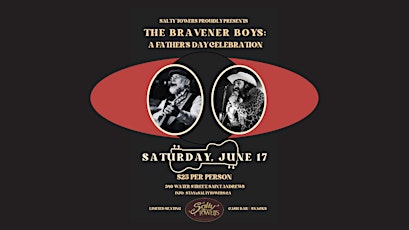 The Bravener Boys: A Father's Day Celebration