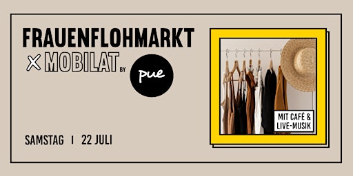 Frauenflohmarkt x Mobilat by pue - pop up events