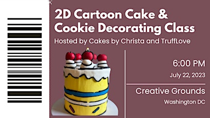 2D Cartoon Cake and Cookie Decorating Class