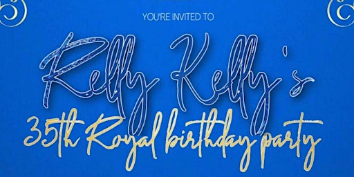 Relly Kelly's Royal Birthday Party primary image