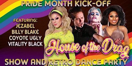 Imagen principal de House of the Drag - Pride Month Kick Off!