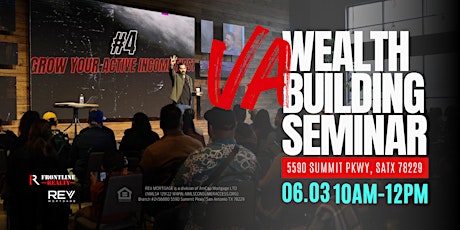 VA Wealth Building Seminar - for San Antonio veterans & servicemembers