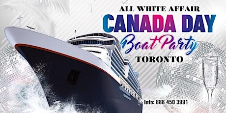 All White Affair Canada Day Boat Party Toronto  | Canada Day Event Toronto