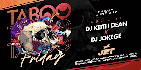 TABOO-DJ KEITH DEAN X DJ JOKEGE-FRIDAY JUNE 2ND @JET NIGHTCLUB