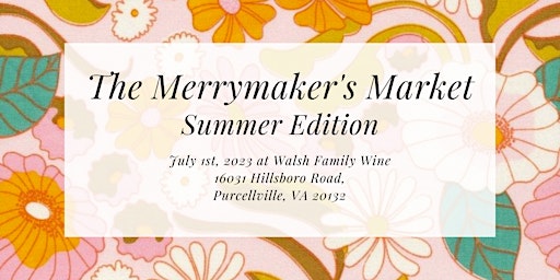 The Merrymaker’s Market At Walsh Family Wine primary image