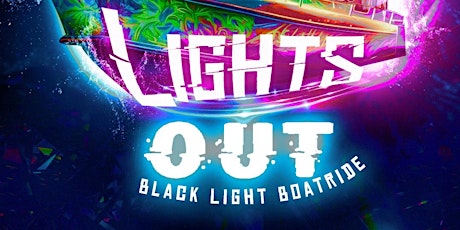 Lights Out: Black Light Boatride