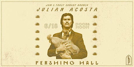 Pershing Hall Presents | Jam & Toast with Julian Acosta