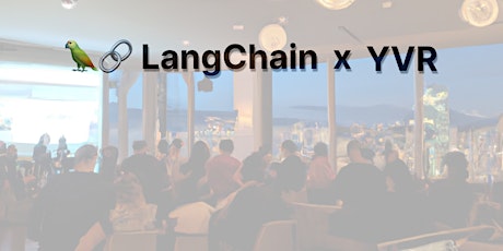 Vancouver AI + LangChain Community Meetup