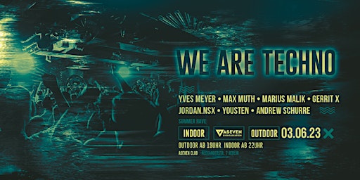 WE ARE TECHNO SUMMER RAVE OUTDOOR & INDOOR primary image