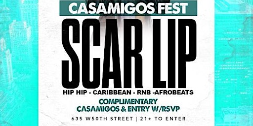 Scar Lip hosts Casamigos Fest Saturday Night Live @ Whisper NYC primary image