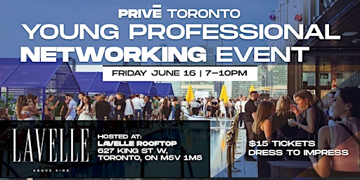 Toronto's Trendiest Networking Event For Young Professionals/Professionals primary image
