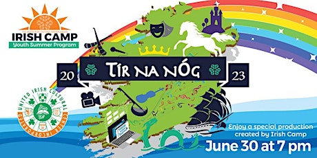Tír na nÓg—an Irish Camp Production