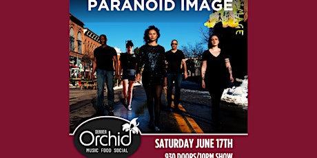 Paranoid Image Live at Orchid Denver