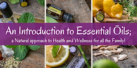 Introduction to dōTERRA Essential Oils for Everyday Living (Webinar class) primary image