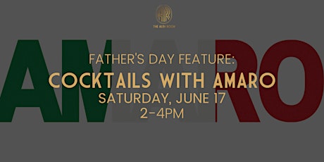 Hauptbild für Cocktails with Amaro - Includes FREE Father's Day Gift!