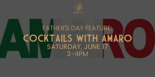 Cocktails with Amaro - Includes FREE Father's Day Gift!