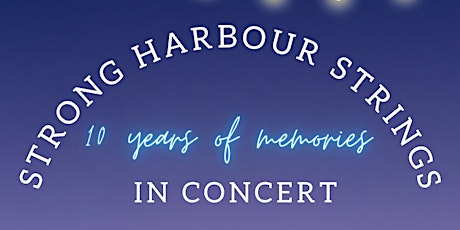 10 Years of Memories: A Strong Harbour Strings Concert