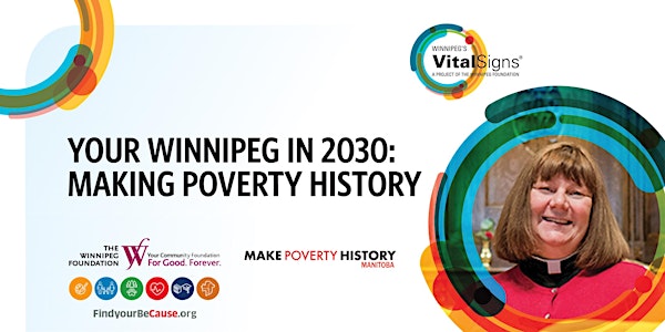 Your Winnipeg in 2030: Making Poverty History