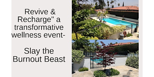 Revive & Recharge" a transformative wellness event-  Slay the Burnout Beast primary image