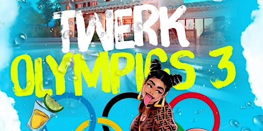 TWERK OLYMPICS 3 !! primary image