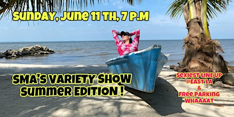 Sma's Variety Show "THIRSTY SUMMER" Edition