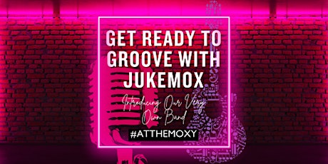 Get Ready to Groove with Jukemox: Introducing Our Very Own Band #ATTHEMOXY!
