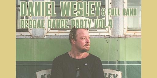 Daniel Wesley with Band - Reggae Dance Party Vol 4 primary image