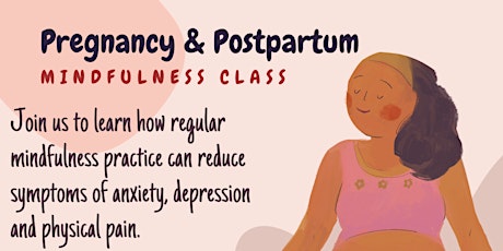 Pregnancy & Postpartum Mindfulness class