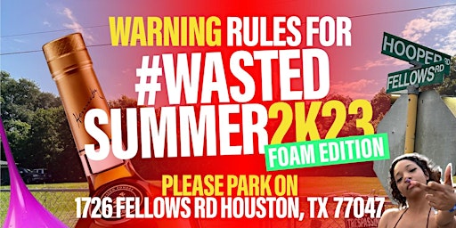 WASTEDSUMMERFEST2k23 1st FOAM PARTY OF THE SUMMER primary image