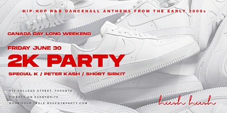 2K Party - 2000s Hip Hop Anthems - Canada Day  Long Weekend  Edition