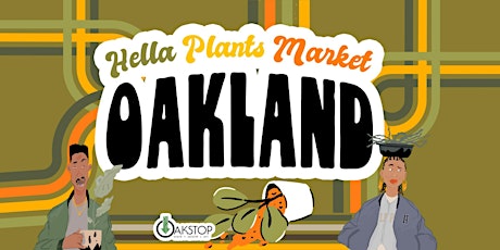Hella Plants Market Oakland !!!