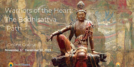 Hauptbild für Warriors of the Heart: The Bodhisattva Path (Four Week Online Course) 2023
