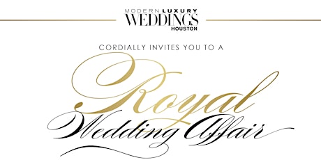 A Royal Wedding Affair: ML Weddings Houston Fall Fashion Show primary image