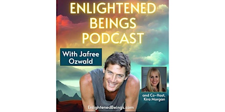 Enlightened Beings Podcast LiveStream Talk / Q&A with Jafree and Kira