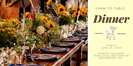 Summertime Farm to Table Dinner at Painted Pastures