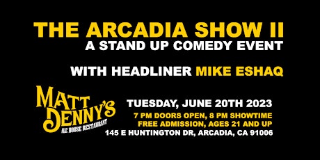 The Arcadia Show - Stand Up Comedy (6/20/23)